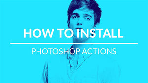 How Do I Install Actions In Photoshop CC And CS